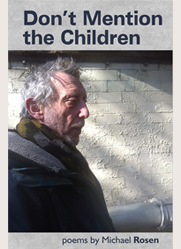 Don't Mention the Children - Michael Rosen